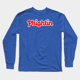 Phightin’ Long Sleeve T-Shirt